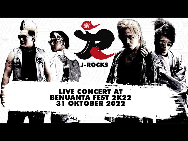 FULL KONSER J-ROCKS Live at Benuanta Fest 2K22 (BEST AUDIO REMASTERED) class=