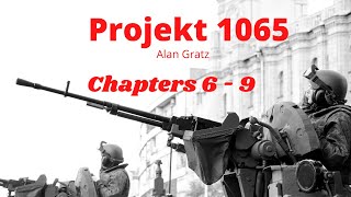 PROJEKT1065 Chapters 6 - 9