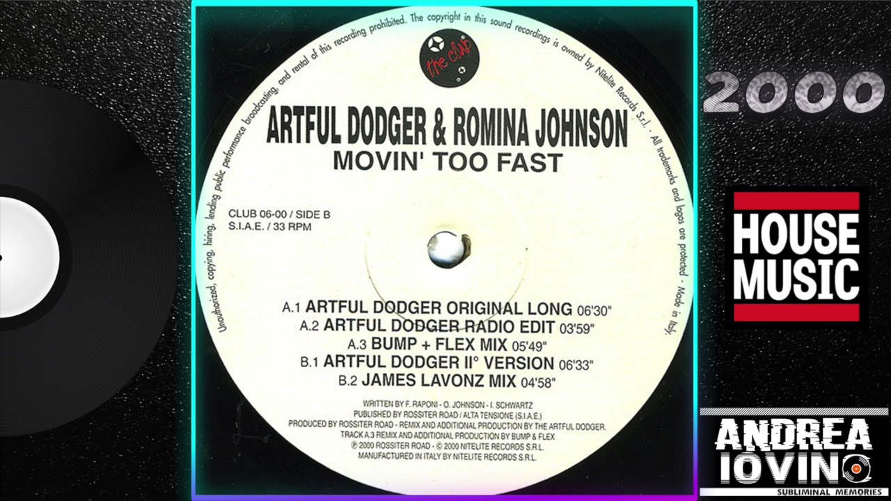Artful Dodger & Romina Johnson – Movin' Too Fast (Artful Dodger II° Version)