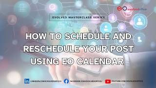 Evolved Masterclass | How to schedule, reschedule, and repost social posts with EO calendar
