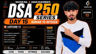 Day 15: Roman to Integer | LeetCode 13 | Java | Brute Force + Optimal | DSA 250 Series 🔥