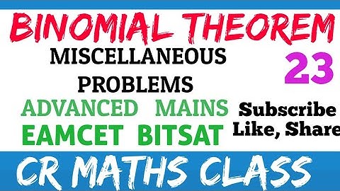 Binomial theorem part23/Shortcutmethod tosolve problems Advanced, Mains,Eamcet,Bitsat/CR MATHS CLASS