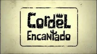Cordel Encantado - Tema de Abertura