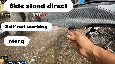 TVS Ntorq BS6 Side Stand direct (Self not working, TVS ntorq ) bs6 tvs ntorq / Self problem
