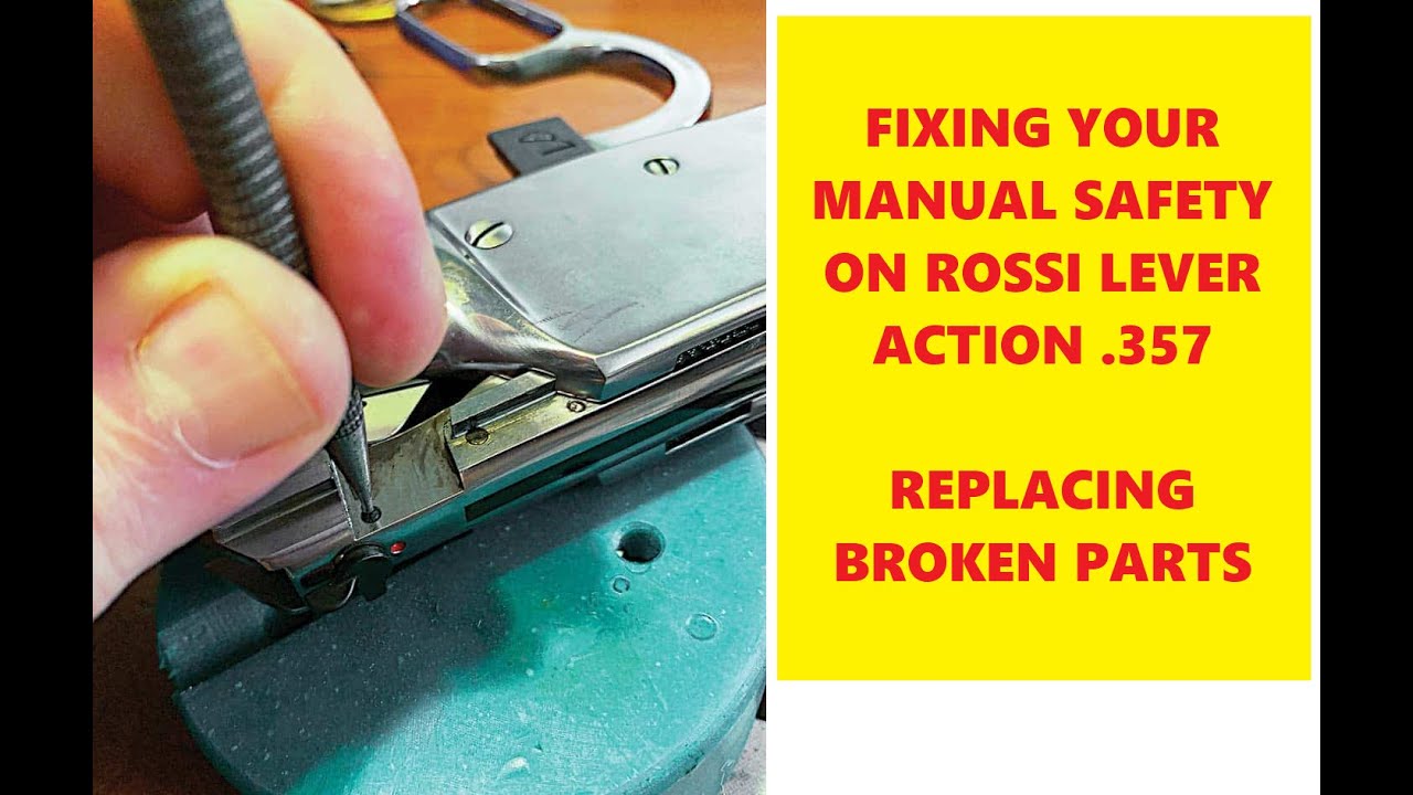 Rossi 357 Lever Action Repairing or Fixing Manual Safety - Replacing Removed or Damaged Parts