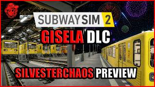 🚋 SUBWAY SIM 2 | GISELA DLC PREVIEW | SILVESTERCHAOS MIT DER GISELA (GI/1E) 🎇