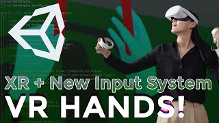 UNITY TUTORIAL | XR INTERACTION PART 2 | Hands With New Input System