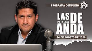 En Vivo | Las Primeras de Anda | Lunes 24 de Agosto 2026
