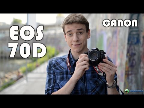 Canon EOS 70D- обзор полупрофессионального фотоаппарата