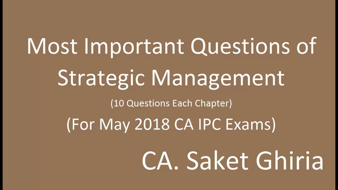 Most Important Areas of Strategic Management For May 18 Exams