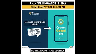 Comos Co-operative Bank launched India’s First Youth-Focused Digital App ‘Cosmos Galgal app’