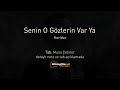 Koridor - Senin O Gözlerin Var Ya - Gitar Tab Mp3 Song