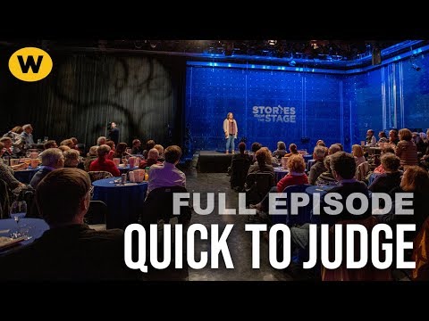 Quick To Judge | Full Episode | Stories From The Stage