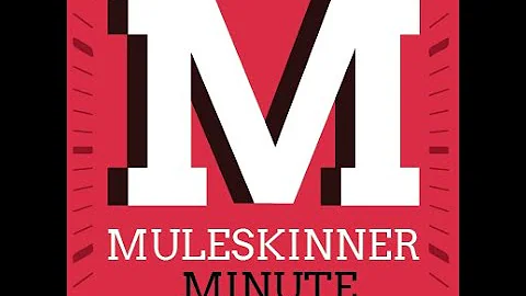 Muleskinner Minute - February 24, 2020