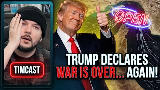 Trump Declares IRAN WAR IS OVER... AGAIN! | Tim Pool
