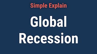 Global Recession: Meaning, History, Examples