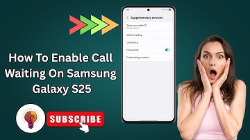 How To Enable Call Waiting On Samsung Galaxy S25 (2025) | Easy Samsung Call Settings Guide!