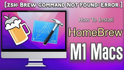 [Zsh: Command Not Found: Brew ] Solved | Download And Install Homebrew On Intel and M1 Macs