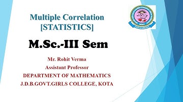 Lec 2.7 || Multiple Correlation || Mathematical Statistics || M.Sc. 3rd Sem || Rohit Verma ||