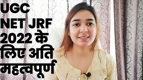 NTA UGC NET JRF 2022 के लिए अति महत्वपूर्ण जानकारी | Shefali Mishra
