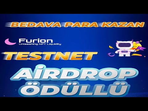 FURION TESTNET | AİRDROP ÖDÜLLÜ TESTNET | BEDAVA PARA KAZANMA FIRSATI | SAKIN KAÇIRMAYIN! |