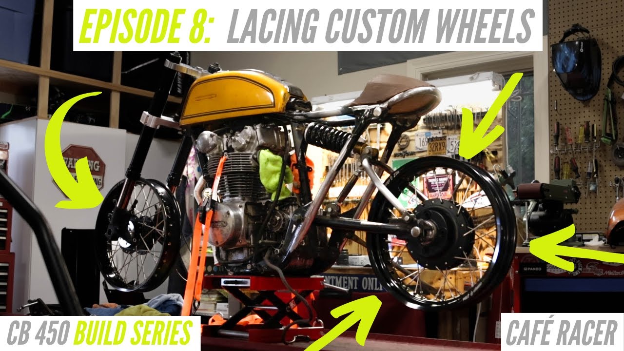 HONDA CB450 CAFÉ RACER BUILD Vol. 8 Lacing Custom Motorcycle Rims for the FIRST TIME! YouTube