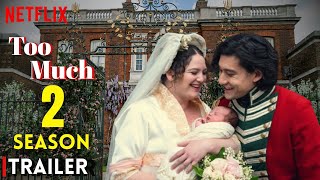 Too Much Season 2 Trailer (2026) | Release Date Latest Updates!!