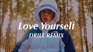 Love Yourself - Justin Bieber (Official DRILL Remix)🤍