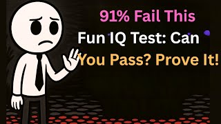 91% Fail This Fun IQ Test Can You Pass Prove It!