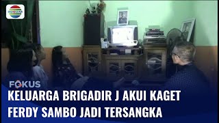 Ayah Brigadir J Berharap Irjen Ferdy Sambo Ungkapkan Motif Pembunuhan Anaknya | Fokus