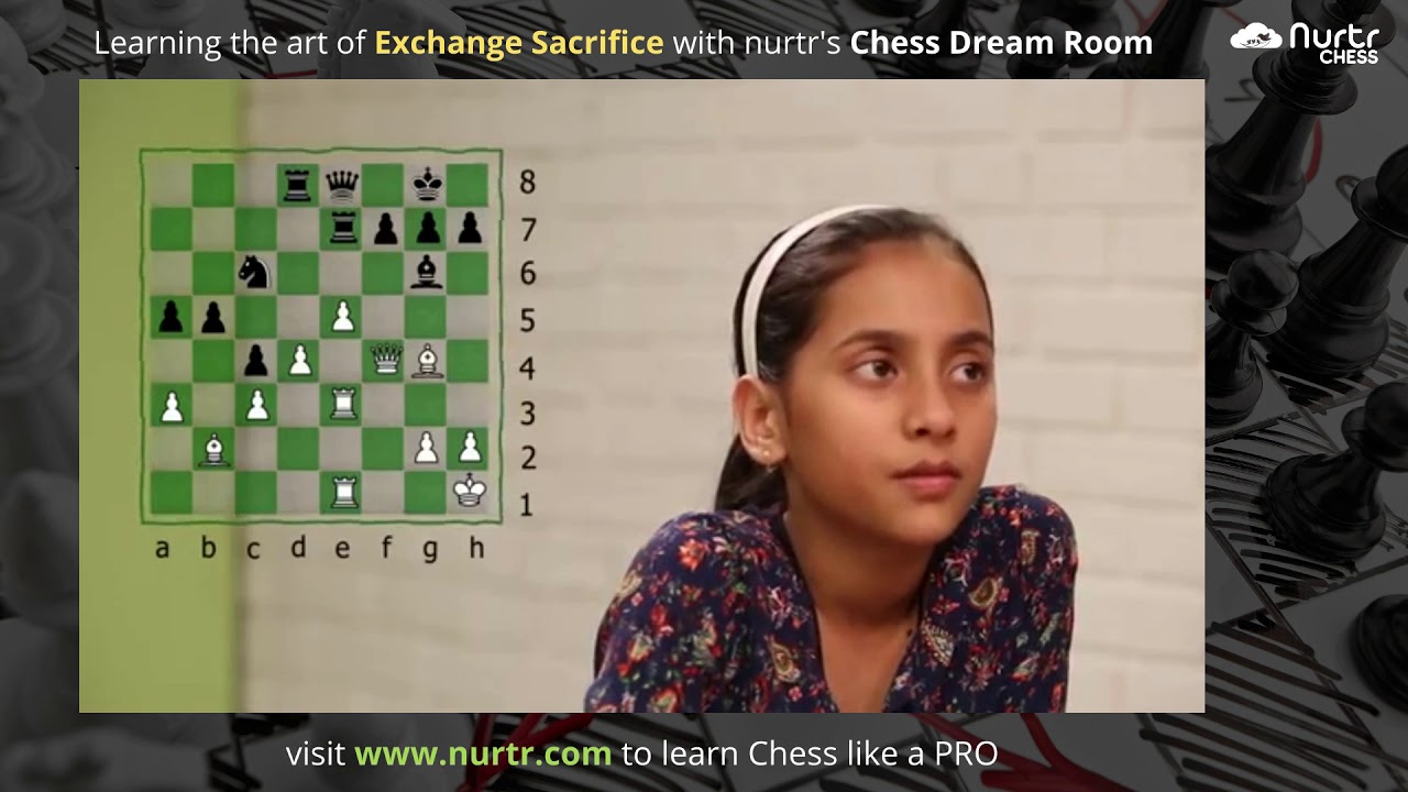 Learn the Art of Exchange Sacrifice with nurtr's Chess Dream Room!