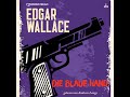 Die blaue Hand – Edgar Wallace (Krimi / Thriller Hörbuch)