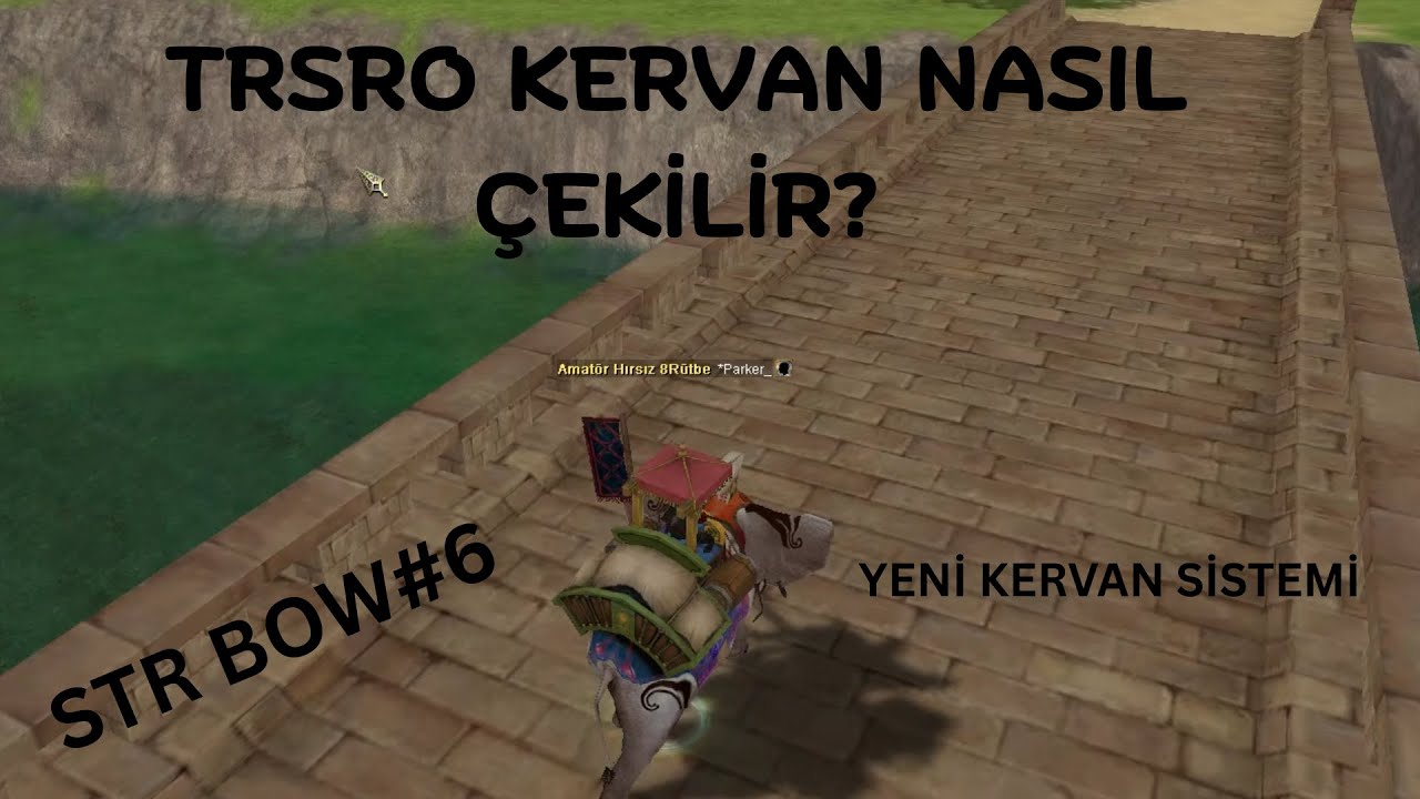 TRSRO'DA KERVAN NASIL ÇEKİLİR? YENİ KERVAN SİSTEMİ, GECE SOHBETİ.. STR BOW! 