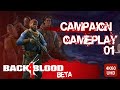 Back 4 blood  beta campaign mode  no commentary   4k 