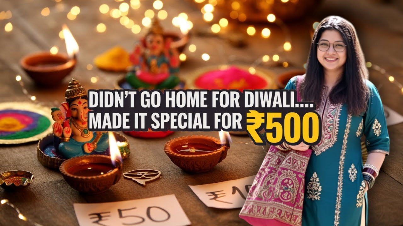 We Couldn’t Go Home for Diwali So We Made It Special Under ₹500 | Diwali With Yeh Safar Hamara Hai