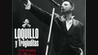 Video thumbnail of "Canción del valor - Loquillo y los Trogloditas"