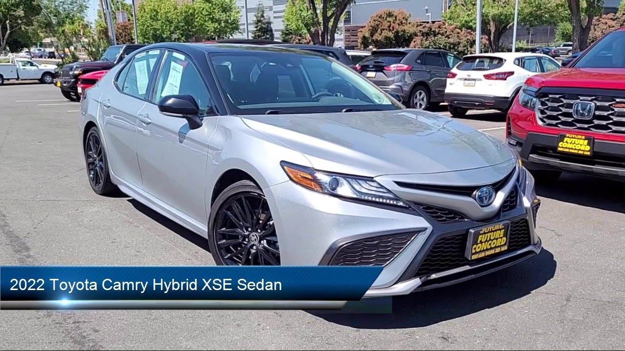 2022 Toyota Camry Hybrid XSE Sedan Concord Vallejo Fairfield Walnut ...