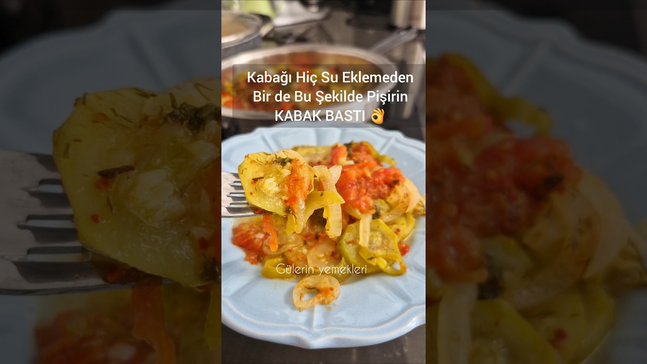 KABAK BASTI TARİFİ- SADECE KENDİ SUYUYLA PİŞEN Hazırlaması  Kolay Lezzetli ve Sağlıklı Nefis Tarif