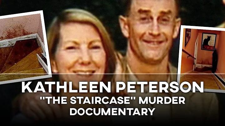 "THE STAIRCASE" - The Murder of Kathleen Peterson ...
