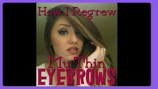 How I Regrew My Thin Eyebrows | Thin To Thicker Brows