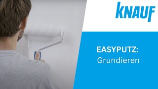 Knauf Easyputz - Grundieren