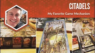 Citadels My Favorite Game Mechanism