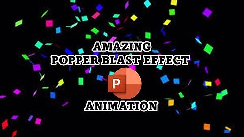 PowerPoint Popper Blast Effect : Fun Animation For Presentation