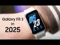 Samsung Galaxy Fit 3 In 2025 Still Worth It?