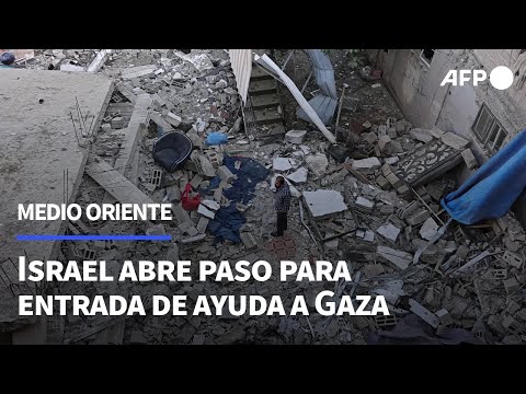 Israel abre paso para la entrada de ayuda a Gaza ante presión para proteger a los civiles | AFP