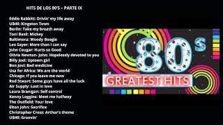 HITS DE LOS 80'S - PARTE IX