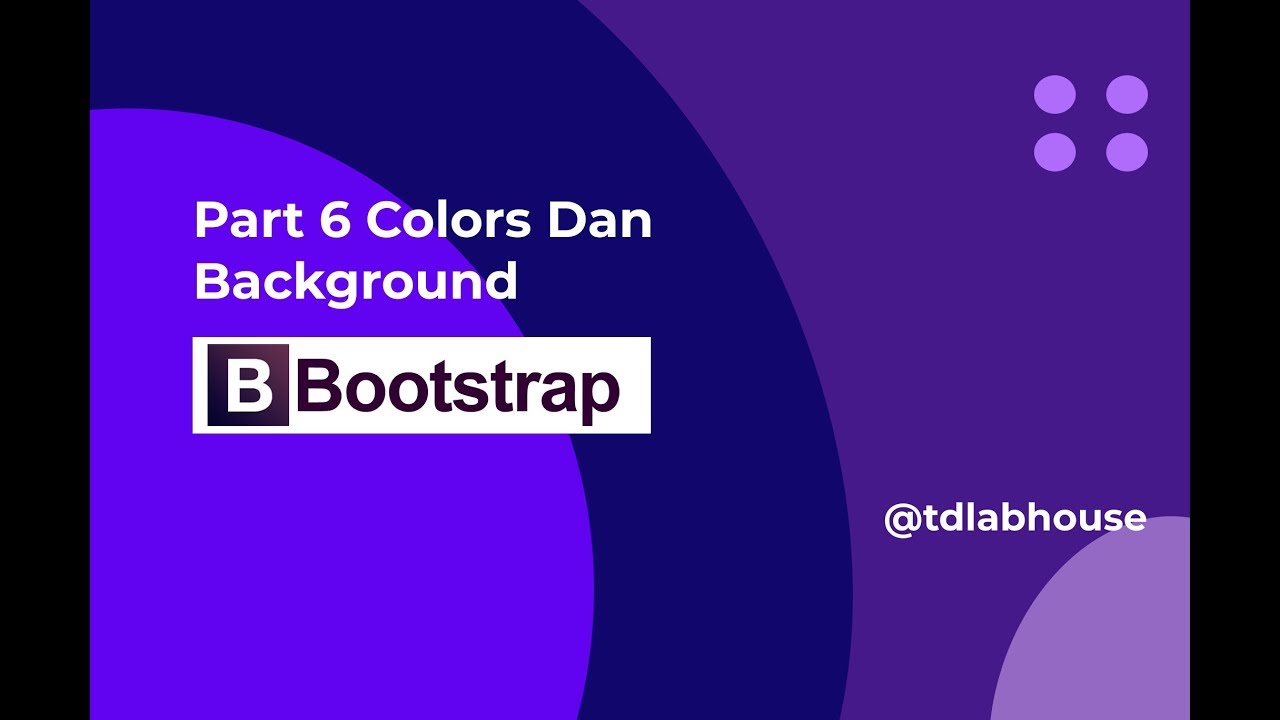 Seri Belajar Bootstrap 4 #6 Colors Dan Background - YouTube