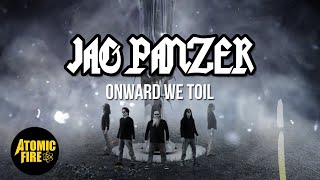 JAG PANZER - Onward We Toil (Official Lyric Video)