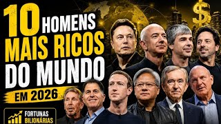 Os 10 Homens mais ricos do mundo!
