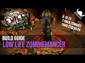 Poe 39  low life ci necromancer build guide  81k es7 uber zombies